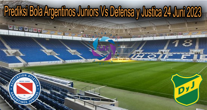 Prediksi Bola Argentinos Juniors Vs Defensa y Justica 24 Juni 2023