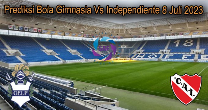 Prediksi Bola Gimnasia Vs Independiente 8 Juli 2023